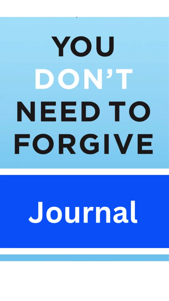 You Don't Need to Forgive